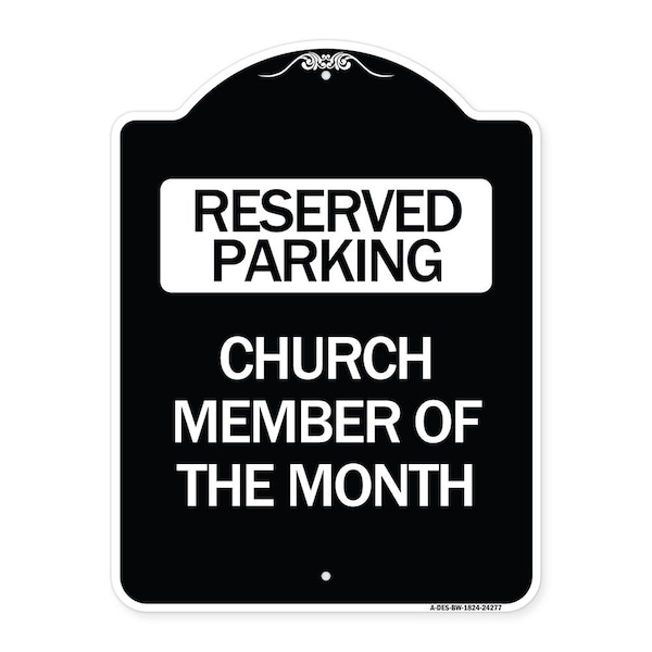Church Member of the Month Heavy-Gauge Aluminum Architectural Sign, 24" x 18", BW-1824-24277